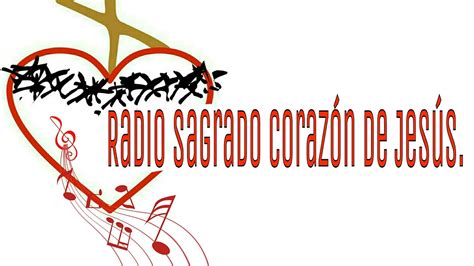 Radio Sagrado Corazon De Jesus Live Stream Youtube