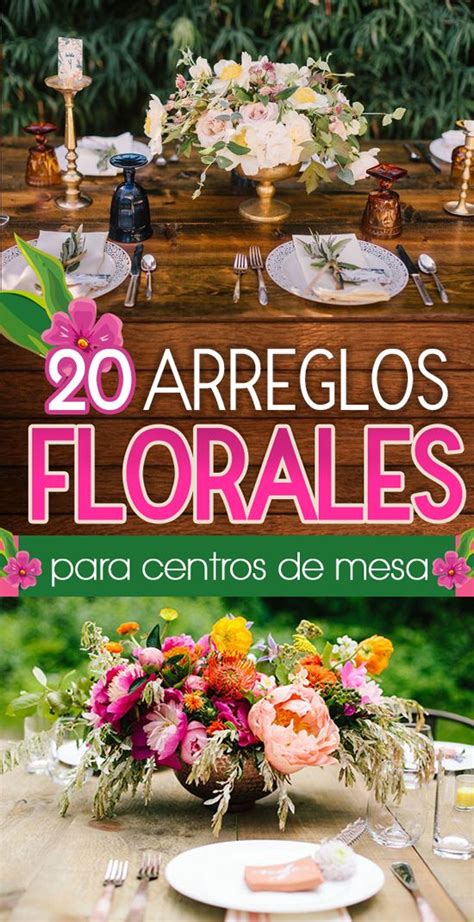 20 Hermosas Y Elegantes Ideas De Arreglos Florales Para Tus Centros De