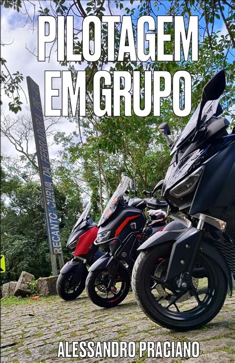 Pilotagem Em Grupo Como Pilotar Motos Nos Passeios Em Grupo EBook F