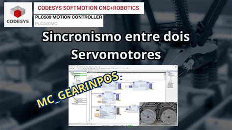 MC GEARINPOS Sincronismo Entre Dois Servomotores Codesys Motion