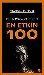 Dünyaya Yön Veren En Etkin 100 Michael H Hart 1000Kitap