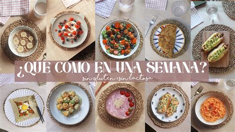 Una Semana De Recetas Sin Gluten Sin Lactosa L Recetas Youtube