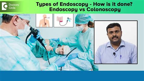 Who Needs An Endoscopy What To Expect During Endoscopy Dr Anantha