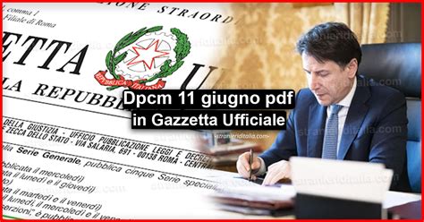 Dpcm 11 Giugno In Gazzetta Ufficiale Testo In Pdf