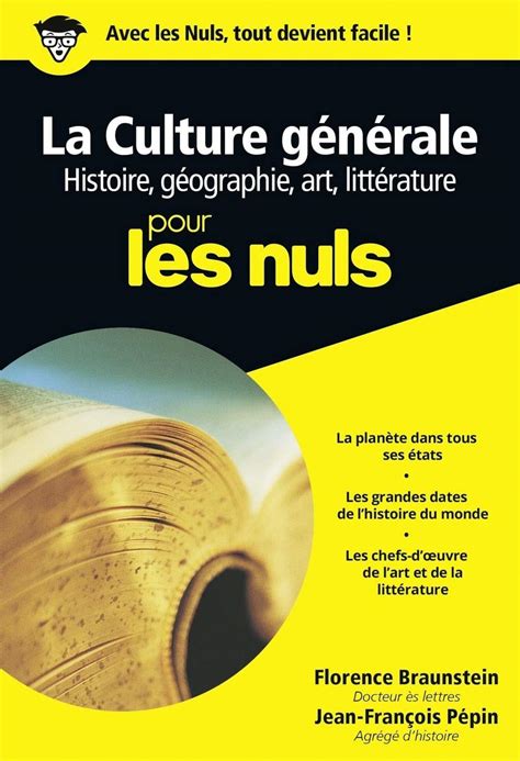 La Culture G N Rale Pour Les Nuls Histoire G Ographie Art