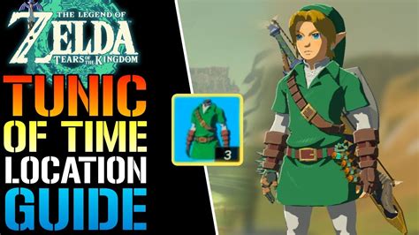 Zelda Tears Of The Kingdom How To Get The Iconic Tunic Of Time