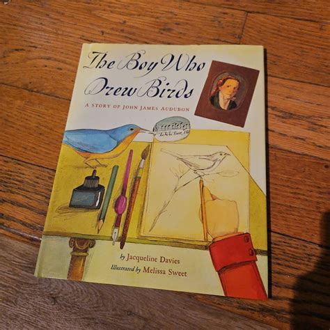 The Boy Who Drew Birds by Jacqueline Davies
