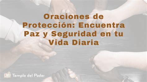 Oraciones Poderosas De Protecci N Contra Todo Mal Encuentra Paz Y