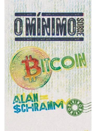 O M Nimo Sobre Bitcoin De Alan Schramm Editorial O M Nimo Tapa Mole