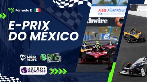 Ao Vivo Eprix Da Cidade Do M Xico F Rmula E Narra O