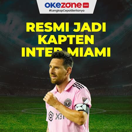 Lionel Messi Resmi Jadi Kapten Inter Miami Foto Okezone Infografis