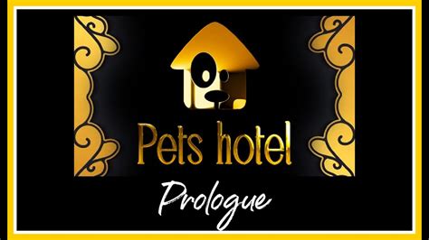 Pet Hotel Prologue Official Youtube