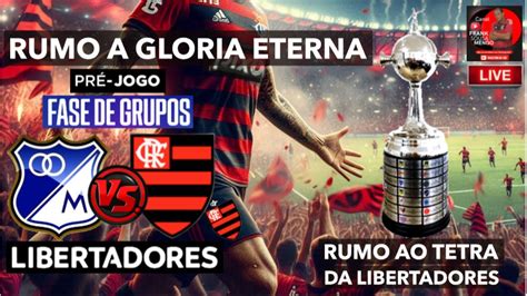 PRÉ JOGO MILLONARIOS X FLAMENGO FASE DE GRUPO DA LIBERTADORES ESTREIA