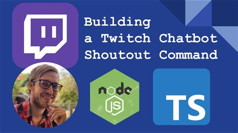 Building A Twitch Chatbot Shoutout Command Nodejs Typescript