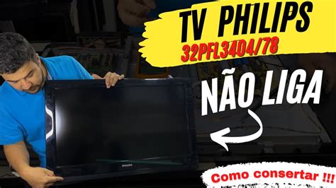 Como Resolver Defeito de TV Philips que Não Liga LED Vermelho Aceso