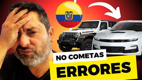 NO COMETAS ERRORES Importa Vehículos Exonerados en Ecuador YouTube