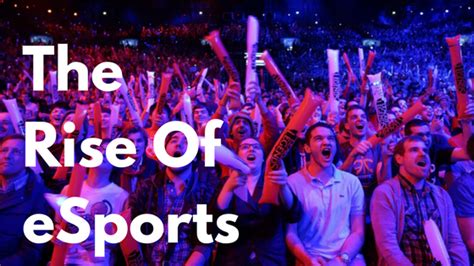 The Rise Of ESPORTS