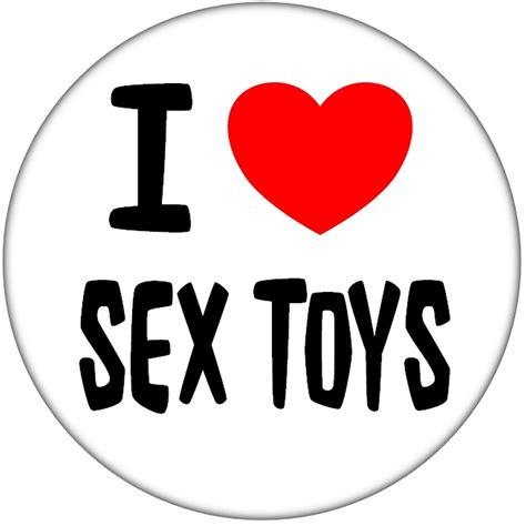 I Love Sex Toys Mm Badge Stag Hen Night Fun Rude Adult Joke Baked Bean Store