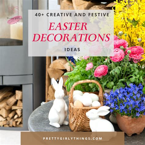 40+ Creative and Festive Easter Decorations That Will Transform Your ...