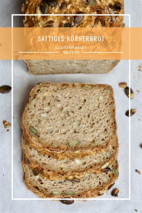 Rezept Saftiges Glutenfreies K Rnerbrot Artofit