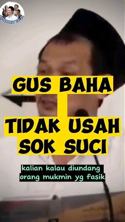 Gus Baha Tidak Usah Sok Suci Youtube