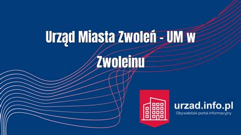 Urz D Miasta Zwole Um W Zwoleinu Urzad Info Pl