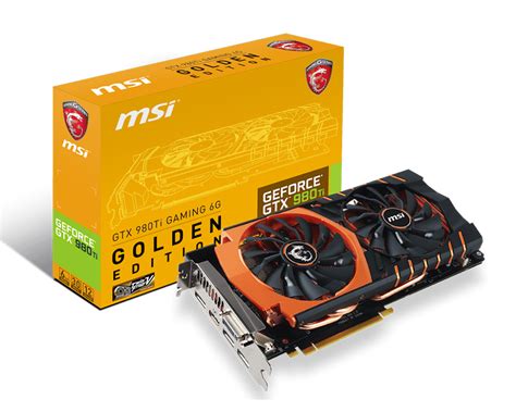 Specification GeForce GTX 980 Ti GAMING 6G GOLDEN EDITION 微星科技