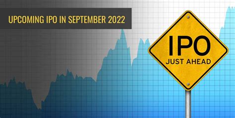 Upcoming IPOs In September 2022 New IPO Calendar Of September 2022