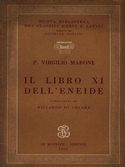 Il Libro Xi Dell Eneide Publio Virgilio Marone Libro Usato Le