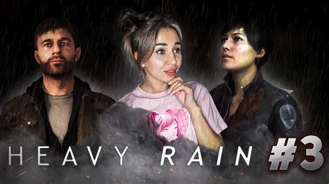 HEAVY RAIN Прохождение | Хеви Рейн | HEAVY RAIN На Русском | После Инди ...