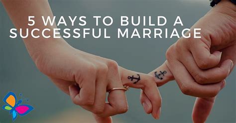 5 Ways to Build a Successful Marriage (1) - Child Development Institute