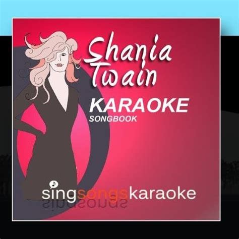 The Shania Twain Karaoke Songbook by 1990s Karaoke Band: 1990s Karaoke ...