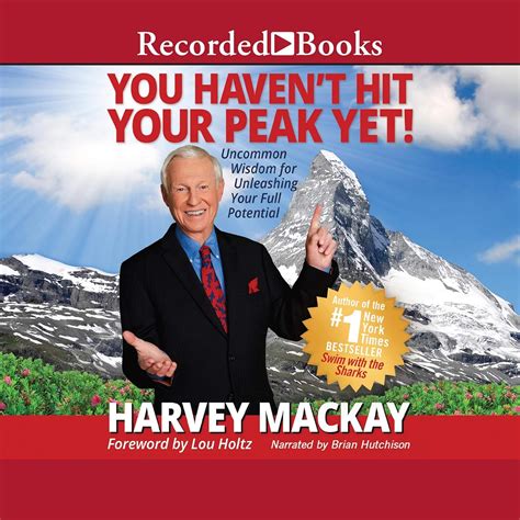 Amazon.com: You Haven't Hit Your Peak Yet: Uncommon Wisdom for