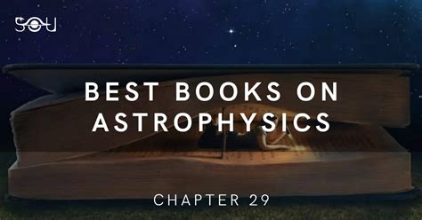 10 Of The Best Books On Astrophysics That You Must Read