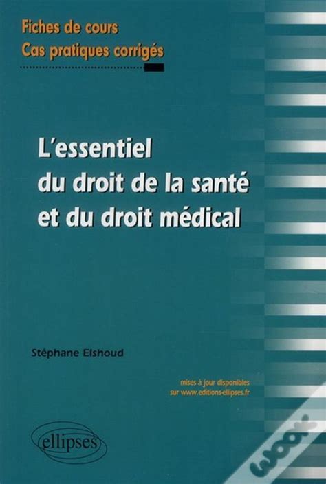 L Essentiel Du Droit De La Sant Et Du Droit M Dical De St Phane