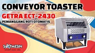 Jual CONVEYOR TOASTER GETRA ECT 2430 PEMANGGANG ROTI TAWAR KONVEYOR