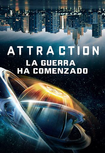 Attraction La Guerra Ha Comenzado Doblada Pel Culas En Google Play