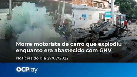 Dono De Carro Que Explodiu Enquanto Era Abastecido Com Gnv Youtube