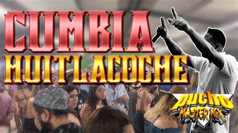 Cumbia Del Huitlacoche Wepa 2023 Dj Pucho Mastermix YouTube