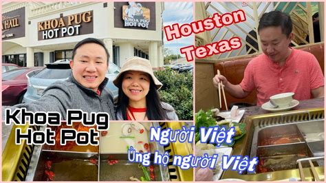 KHOA PUG HOT POT Vợ chồng Việt đi ăn lẩu bao bụng ngăn ở Houston Texas June Cuộc Sống Mỹ