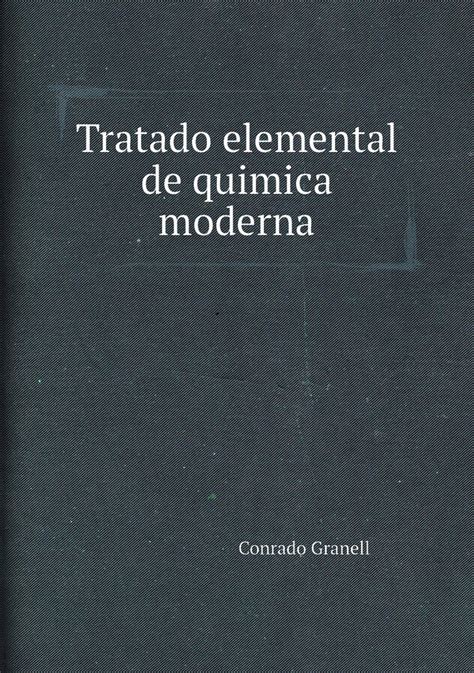 Tratado Elemental De Quimica Moderna