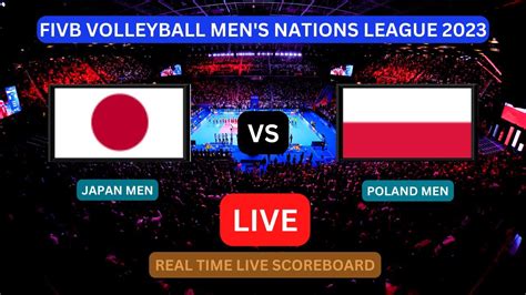 Japan Vs Poland LIVE Score UPDATE Today VNL 2023 FIVB Volleyball Men S