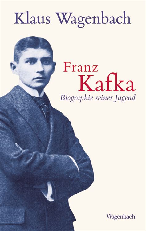 Franz Kafka Biographie Seiner Jugend Wagenbach Verlag