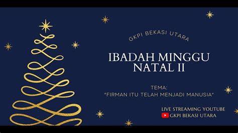 Ibadah Minggu Setelah Natal Natal II 26 Desember 2021 GKPI Bekasi