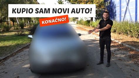 Kupio Sam Novi Auto Za Serijal Pe O Klip Youtube