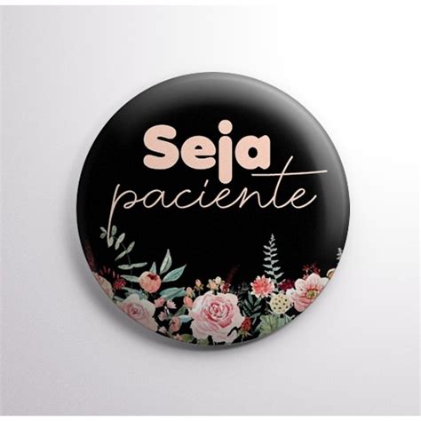 Botton Broche Congresso Regional 2023 JW Seja Paciente Shopee Brasil