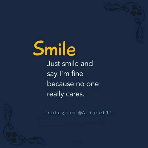 Smile Quotes Just Smile And Say Im Fine