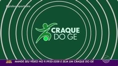 Globo Esporte Ms Mande Seu V Deo Pra Gente E Seja Um Craque Do Ge