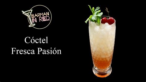 como hacer el coctel FRESCA PASIÓN YouTube