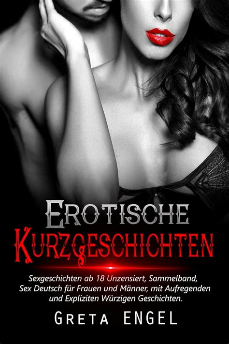 Amazon EROTISCHE KURZGESCHICHTEN Sexgeschichten Ab Unzensiert Sammelband Sex Deutsch